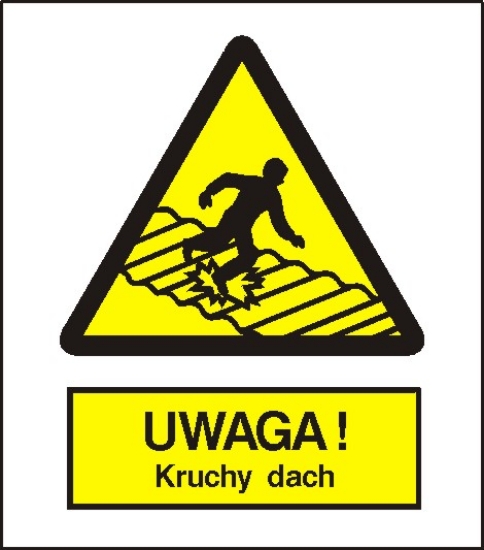 Ostrzeżenie przed kruchym dachem
